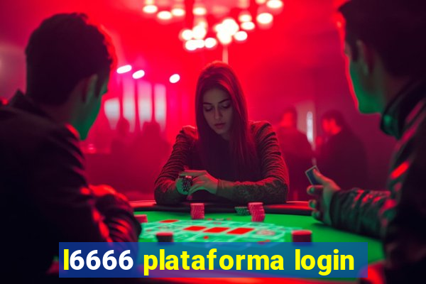 l6666 plataforma login